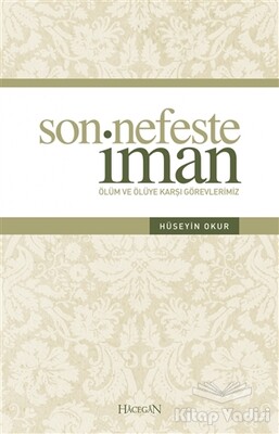 Son Nefeste İman - Hacegan Yayıncılık