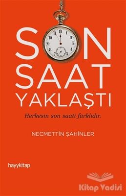 Son Saat Yaklaştı - 1