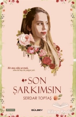 Son Şarkımsın - Gülbey Yayınları