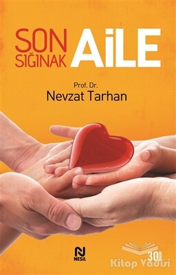 Son Sığınak Aile - Nesil Yayınları