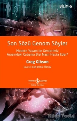 Son Sözü Genom Söyler - İş Bankası Kültür Yayınları