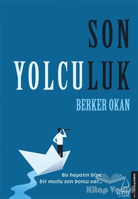 Son Yolculuk - Destek Yayınları