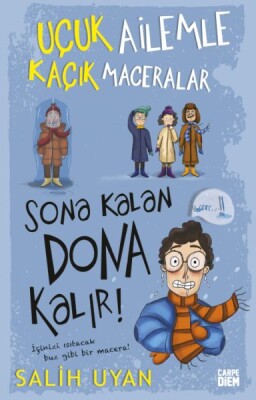 Sona Kalan Dona Kalır! - Uçuk Ailemle Kaçık Maceralar-5 - Carpe Diem