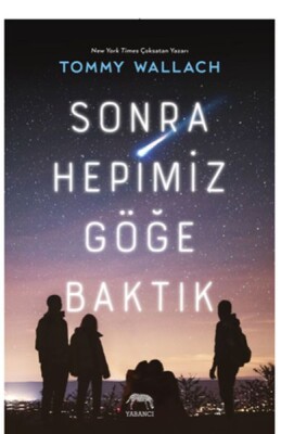 Sonra Hepimiz Göğe Baktık - Yabancı Yayınları