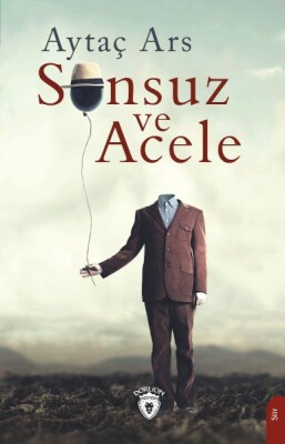 Sonsuz ve Acele - Dorlion Yayınları