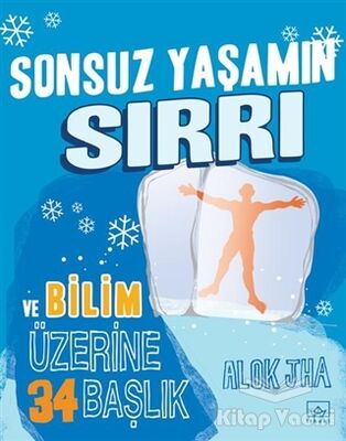 Sonsuz Yaşamın Sırrı ve Bilim Üzerine 34 Başlık - 1