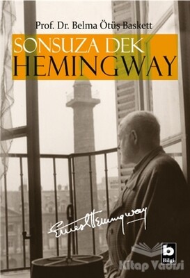 Sonsuza Dek Hemingway - Bilgi Yayınevi