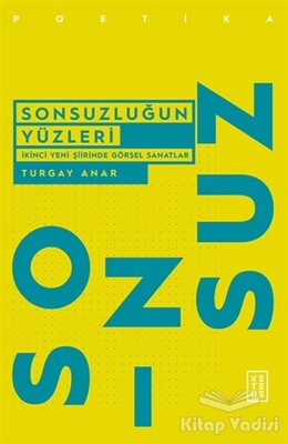 Sonsuzluğun Yüzleri - Ketebe Yayınları