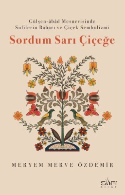 Sordum Sarı Çiçeğe - Timaş Akademi