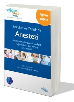 Sorular ve Yanıtlarla Anestezi - Sağlık Adası Yayınevi