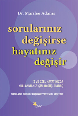 Sorularınız Değişirse Hayatınız Değişir - Beyaz Yayınları