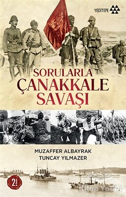 Sorularla Çanakkale Savaşı - Yeditepe Yayınevi