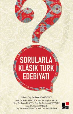 Sorularla Klasik Türk Edebiyatı - 1