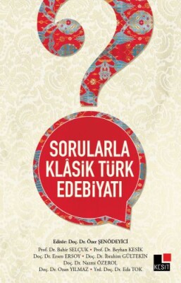 Sorularla Klasik Türk Edebiyatı - Kesit Yayınları