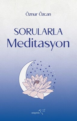 Sorularla Meditasyon - Müptela Yayınları