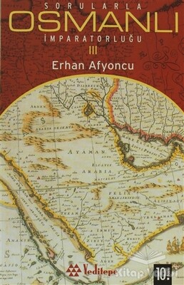 Sorularla Osmanlı İmparatorluğu 3 - Yeditepe Yayınevi