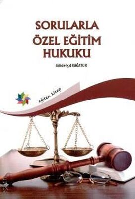 Sorularla Özel Eğitim Hukuku - 1