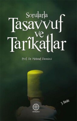 Sorularla Tasavvuf ve Tarikatlar - Mihrabad Yayınları