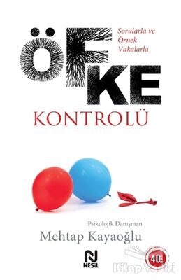 Sorularla ve Örnek Vakalarla Öfke Kontrolü - 1