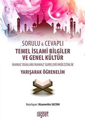 Sorulu Cevaplı Temel İslami Bilgiler ve Genel Kültür - Rağbet Yayınları