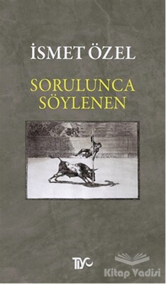 Sorulunca Söylenen - Tiyo Yayınevi