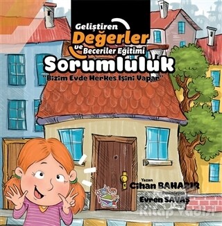 Sorumluluk - Bizim Evde Herkes İşini Yapar - Parmak Çocuk Yayınları