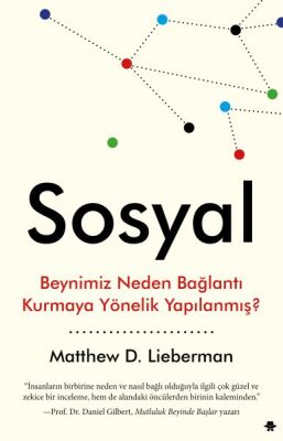 Sosyal - Beynimiz Neden Bağlantı Kurmaya Yönelik Yapılanmış? - 1