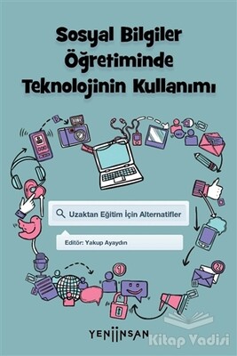 Sosyal Bilgiler Öğretiminde Teknolojinin Kullanımı - Yeni İnsan Yayınevi