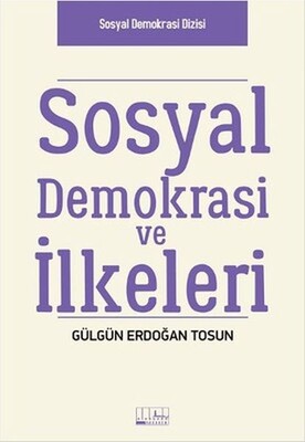 Sosyal Demokrasi ve İlkeleri - Alabanda Yayınları