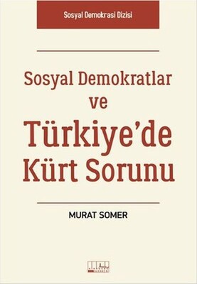 Sosyal Demokratlar ve Türkiye’de Kürt Sorunu - Alabanda Yayınları
