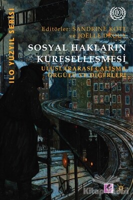 Sosyal Hakların Küreselleşmesi - Efil Yayınevi