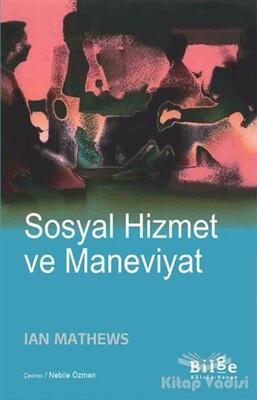 Sosyal Hizmet ve Maneviyat - Bilge Kültür Sanat