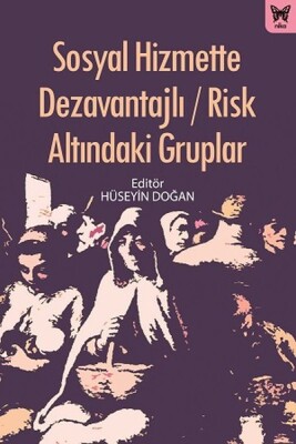 Sosyal Hizmette Dezavantajlı - Risk Altındaki Gruplar - Nika Yayınevi