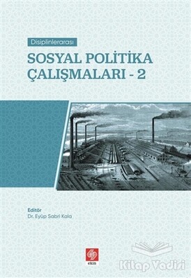 Sosyal Politika Çalışmaları-2 - Ekin Yayınevi