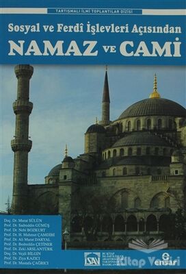 Sosyal ve Ferdî İşlevleri Açısından Namaz ve Cami - 1