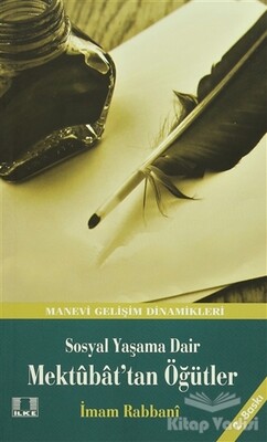 Sosyal Yaşama Dair Mektubat’tan Öğütler - 2