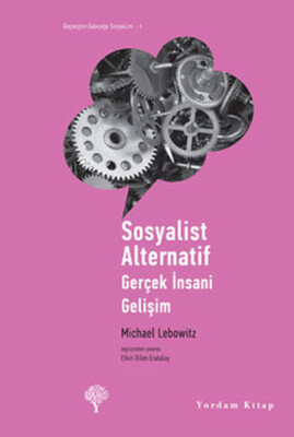 Sosyalist Alternatif - Gerçek İnsani Gelişim - Yordam Kitap