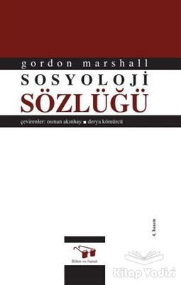Sosyoloji Sözlüğü - Bilim ve Sanat Yayınları