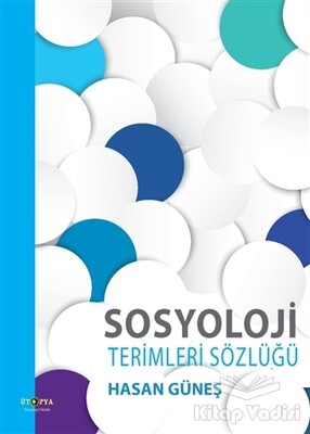 Sosyoloji Terimleri Sözlüğü - Ütopya Yayınevi