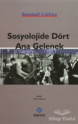 Sosyolojide Dört Ana Gelenek - Sentez Yayınları