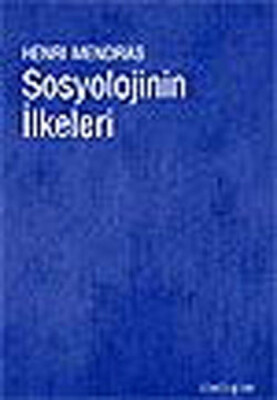 Sosyolojinin İlkeleri - İletişim Yayınları