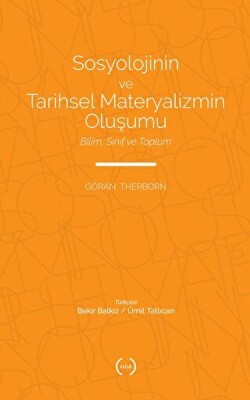 Sosyolojinin ve Tarihsel Materyalizmin Oluşumu - Islık Yayınları