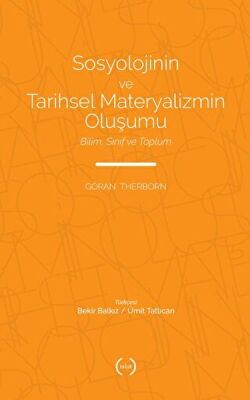 Sosyolojinin ve Tarihsel Materyalizmin Oluşumu - 1