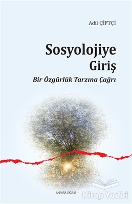 Sosyolojiye Giriş - Ankara Okulu Yayınları