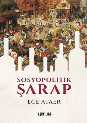 Sosyopolitik Şarap - Librum Kitap