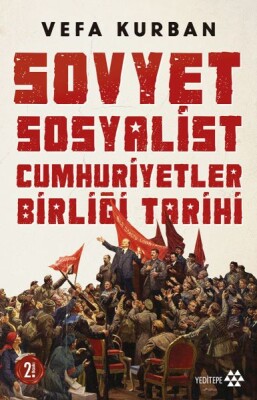 Sovyet Sosyalist Cumhuriyetler Birliği Tarihi - Yeditepe Yayınevi
