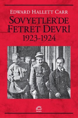 Sovyetler’de Fetret Devri 1923-1924 - İletişim Yayınları