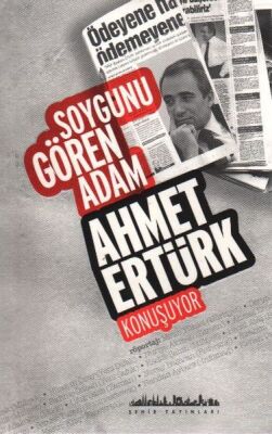 Soygunu Gören Adam Ahmet Ertürk Konuşuyor - 1