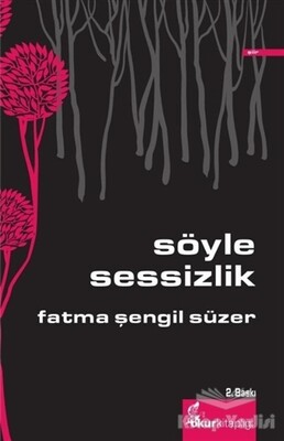 Söyle Sessizlik - Okur Kitaplığı