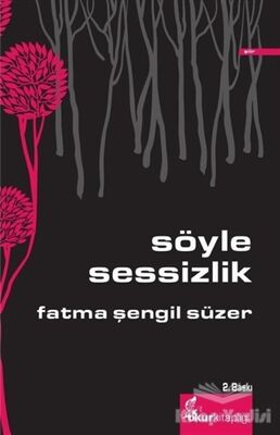 Söyle Sessizlik - 1